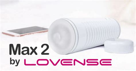 Lovense Max 2 & Nora Review: Das beste Long Distance Couple。